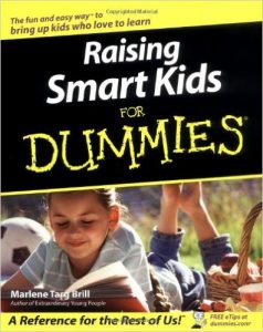 Raising Smart Kids for Dummies